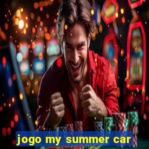 jogo my summer car